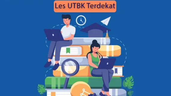 Les UTBK Terdekat dari Lokasi: Solusi Belajar Intensif Tanpa Buang Waktu di Jalan