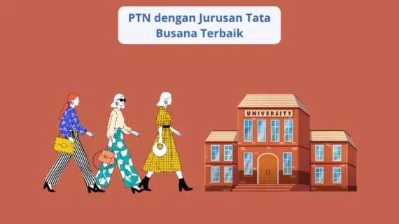 PTN dengan jurusan tata busana terbaik