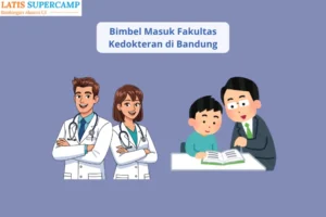 bimbel masuk fakultas kedokteran di bandung
