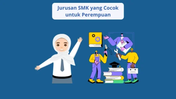 Jurusan SMK yang Cocok untuk Perempuan
