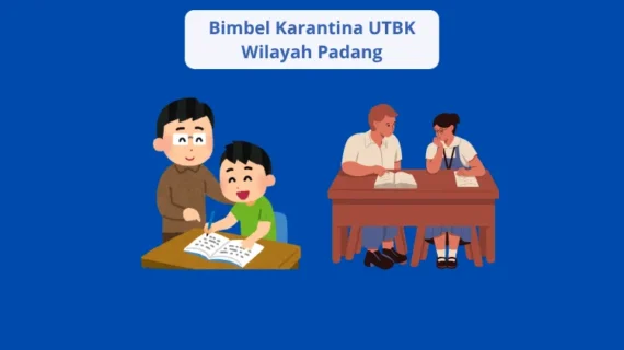 Bimbel Karantina UTBK Padang, Solusi Ampuh untuk Tingkatkan Peluang Lolos PTN Favorit