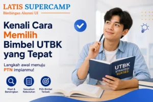 Kenali Cara Memilih Bimbel UTBK yang Tepat