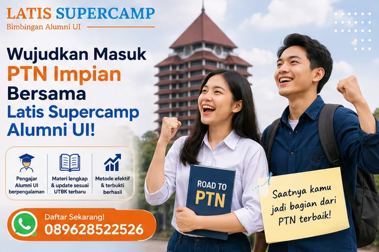 Wujudkan Masuk PTN Impian Bersama Latis Supercamp Alumni UI!