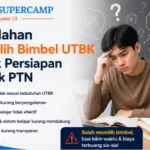Kesalahan Memilih Bimbel UTBK untuk Persiapan Masuk PTN