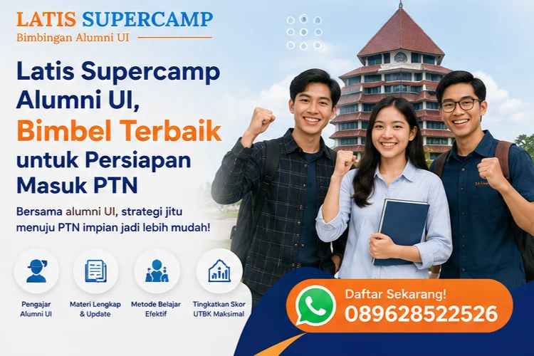 Latis Supercamp Alumni UI, Bimbel UTBK untuk Persiapan Masuk PTN