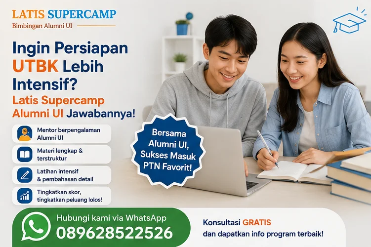 Ingin Persiapan UTBK Lebih Intensif? Latis Supercamp Alumni UI Jawabannya!