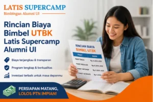 Rincian Biaya Bimbel UTBK Latis Supercamp Alumni UI