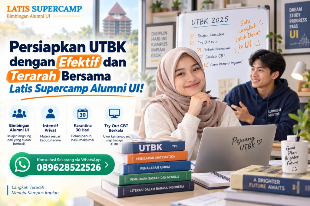 Persiapkan UTBK dengan Efektif dan Terarah Bersama Latis Supercamp Alumni UI!