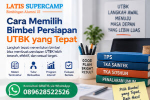 Cara Memilih Bimbel Persiapan UTBK yang Tepat