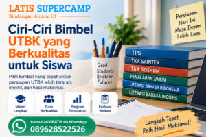 Ciri-Ciri Bimbel UTBK yang Berkualitas untuk Siswa