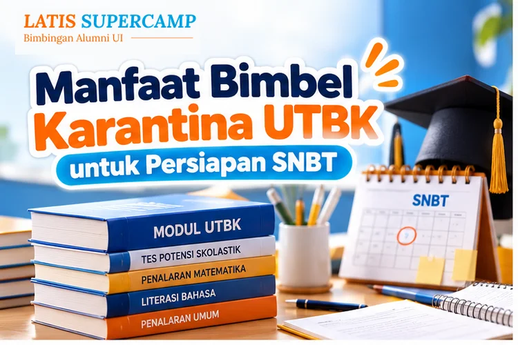 Manfaat Bimbel Karantina UTBK untuk Persiapan SNBT