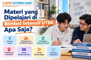 Materi yang Dipelajari di Bimbel Intensif UTBK, Apa Saja?